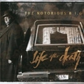 The Notorious B.I.G - Life After Death
