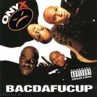 Onyx - Bacdafucup - cena, porovnanie