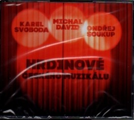 Karel Svoboda, Michal David, Ondřej Soukup - Hrdinové českého muzikálu