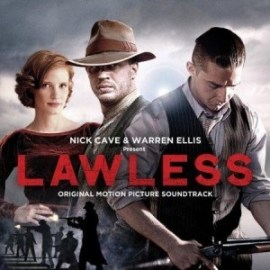 OST - Nick Cave & Warren Ellis - Lawless (Original Motion Picture Soundtrack)