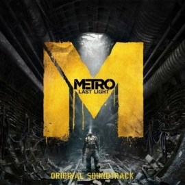 OST - Alexey Omelchuk - Metro Last Light (Original Soundtrack)