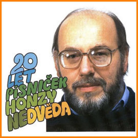 Honza Nedvěd - 20 let písniček Honzy Nedvěda