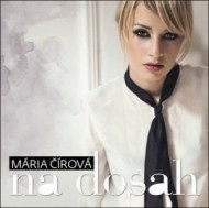 Mária Čírová - Na dosah - cena, porovnanie