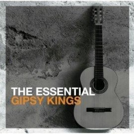 The Gipsy Kings - Essential Gipsy Kings