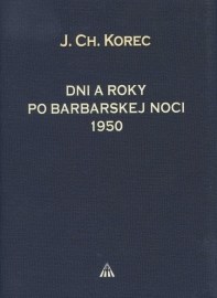 Dni a roky po barbarskej noci 1950