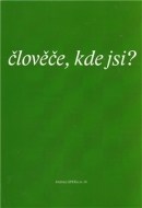 Člověče, kde jsi - cena, porovnanie