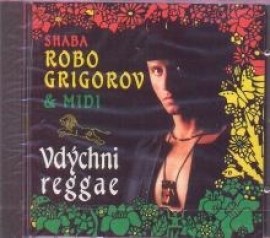 Robo Grigorov - Vdýchni Reggae