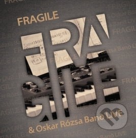 Fragile, Oskar Rózsa Band - Live