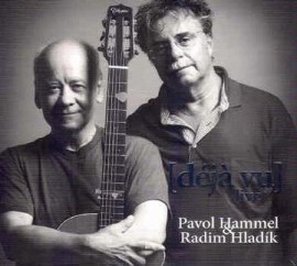 Pavol Hammel, Radim Hladík - Déjá vu live