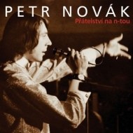 Petr Novák - Přátelství na n tou - cena, porovnanie