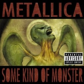 Metallica - Some Kind of Monster