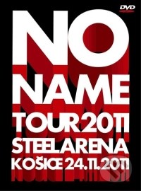 No Name - Tour 2011 Steel Aréna Košice