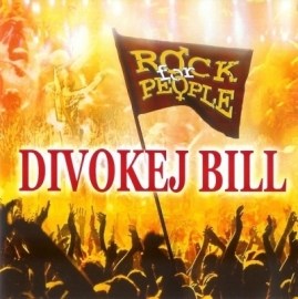 Divokej Bill - Rock For People