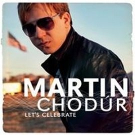 Martin Chodúr - Let´s Celebrate