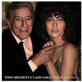 Lady Gaga, Tony Bennett - Cheek To Cheek