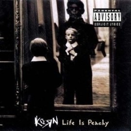 Korn - Life is peachy