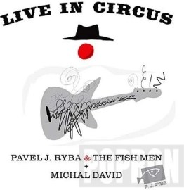 Michal David, Pavel Jakub Ryba - Live in Circus
