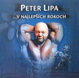 Peter Lipa - ... V Najlepších Rokoch