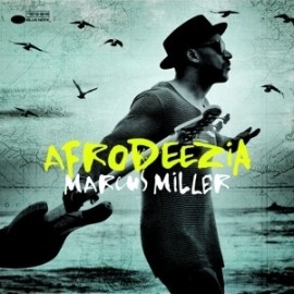 Marcus Miller - Afrodeezia