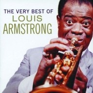 Louis Armstrong - The Very Best Of Louis Armstrong - cena, porovnanie