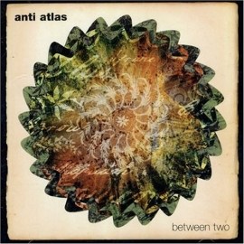 Anti Atlas - Between Two