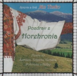 Ján Timko - Pozdrav z Horehronia