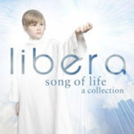 Libera - Song of Life - A Collection