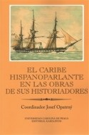 El Caribe hispanoparlante en las obras de sus historiadores - cena, porovnanie