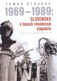 1969-1989 Slovensko v časoch všeobecnej stagnácie