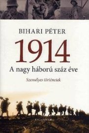 1914 - A nagy háború száz éve