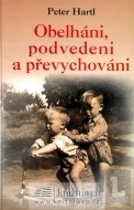 Podvedeni, obelháni a převychováni - cena, porovnanie