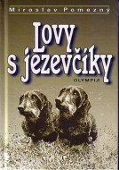 Lovy s jezevčiky - cena, porovnanie