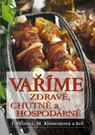 Vaříme zdravě, chutně a hospodárně - 19. vydání, v EMG 2. přeprac. a doplněné vydání - cena, porovnanie