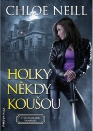 Holky někdy koušou