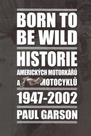 Born to be wild