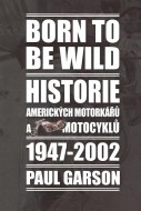 Born to be wild - cena, porovnanie