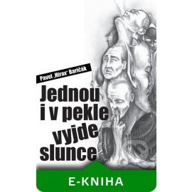 Jednou i v pekle vyjde slunce