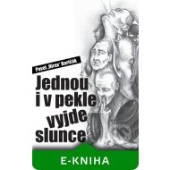 Jednou i v pekle vyjde slunce - cena, porovnanie