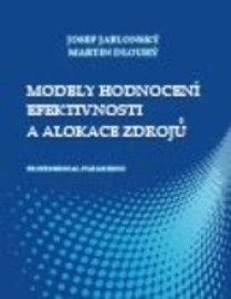 Modely hodnocení efektivnosti a alokace zdrojů