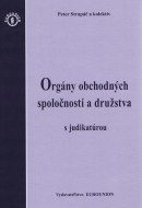 Orgány obchodných spoločností a družstva s judikatúrou - cena, porovnanie