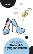 Rozlúčka s (ne)slobodou - cena, porovnanie