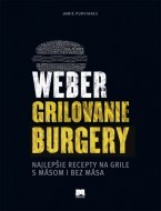 Weber - Grilovanie, Burgery - cena, porovnanie