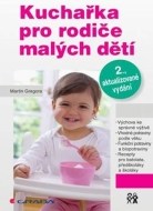 Kuchařka pro rodiče malých dětí - cena, porovnanie