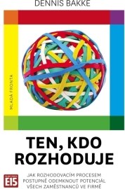 Ten, kdo rozhoduje