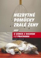 Nezbytné pomůcky zralé ženy aneb u konce s dechem i s prachama - cena, porovnanie