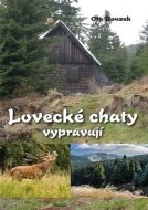 Lovecké chaty vypravují - cena, porovnanie