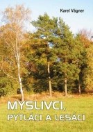 Myslivci, pytláci a lesáci - cena, porovnanie