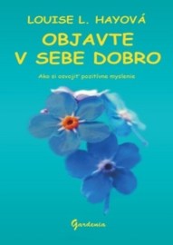 Objavte v sebe dobro