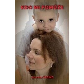 Kdo mi pomůže?