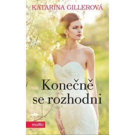 Konečně se rozhodni